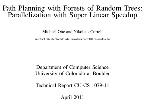 First page of the paper “Path Planning with Forests of Random Trees: Parallelization with Super Linear Speedup ; CU-CS-1079-11”